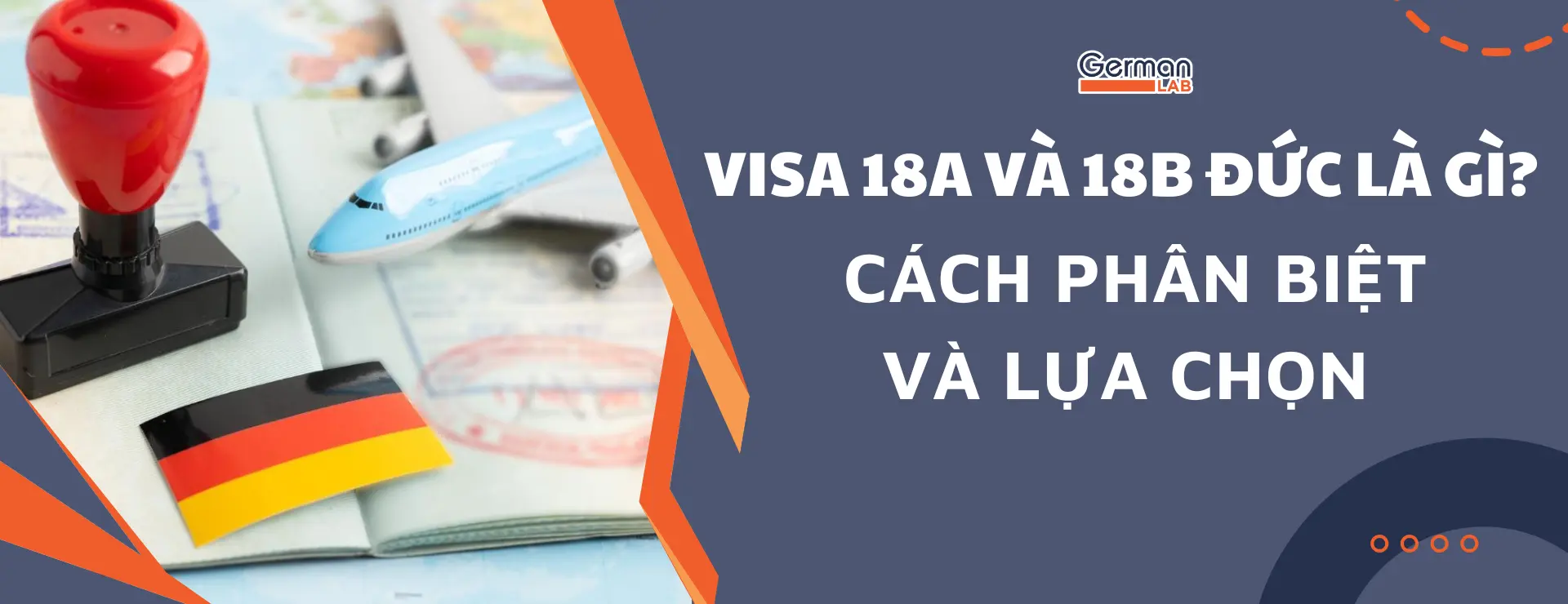 Visa 18A Và 18B Đức Là Gì? Cách Phân Biệt Và Lựa Chọn